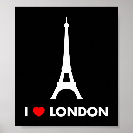 I Love London - Eiffel Tower Poster (Voorkant)