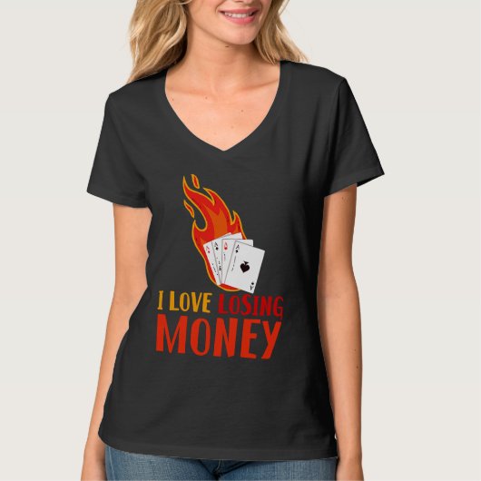 I Love Losing Money T-shirt (Voorkant)