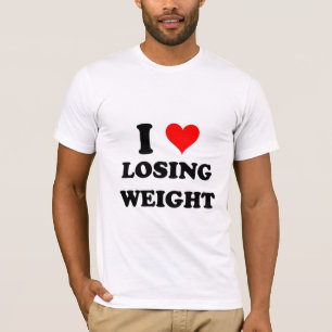 I Love Losing Weight T-shirt