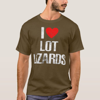 I Love Lot Lizards T-shirt
