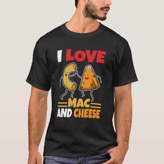 I Love Mac and Cheese T-shirt (Voorkant)