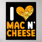 I Love Mac N' Cheese Funny Mac And Cheese  Poster (Voorkant)