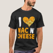 I Love Mac N' Cheese Funny Mac And Cheese  T-shirt (Voorkant)
