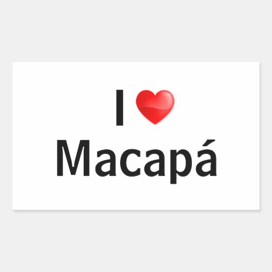 I love Macapá Rechthoekige Sticker (Voorkant)