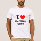 I Love Machine Pistolen T-shirt (Voorkant)