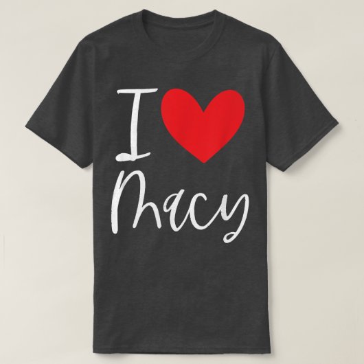 I Love Macy Name Personalized Girl Woman BFF Frien T-shirt (Design voorkant)