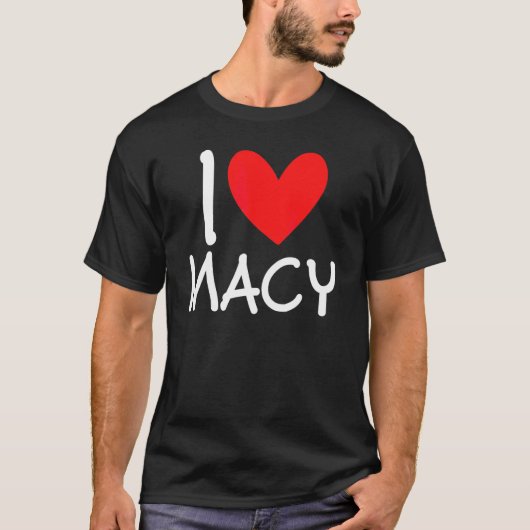 I Love Macy Name Personalized Girl Woman Bff Frien T-shirt (Voorkant)