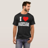 I Love Magicians _1 T-shirt (Voorkant volledig)