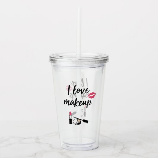 I Love Makeup Acryl Drinkbeker (Voorkant)