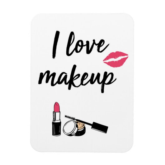 I Love Makeup Magneet (Verticaal)