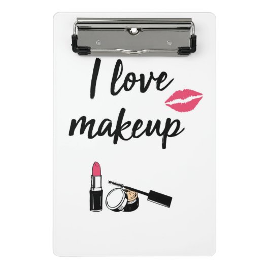 I Love Makeup Mini Klembord (Voorkant)