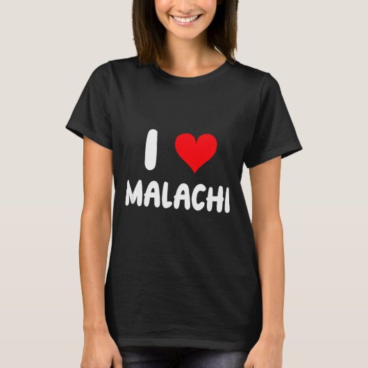 I Love Malachi - Heart - Name  T-shirt (Voorkant)