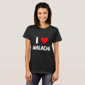 I Love Malachi - Heart - Name  T-shirt (Voorkant volledig)