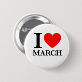 I Love March Ronde Button 5,7 Cm (Voorkant /achterkant)