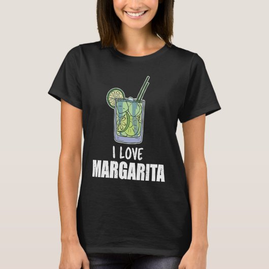 I Love Margarita Cocktail Liquor Drinker T-shirt (Voorkant)