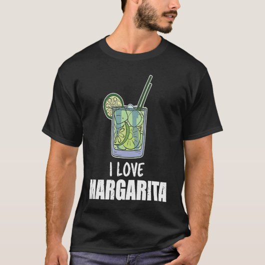 I Love Margarita Cocktail Liquor Drinker T-shirt (Voorkant)