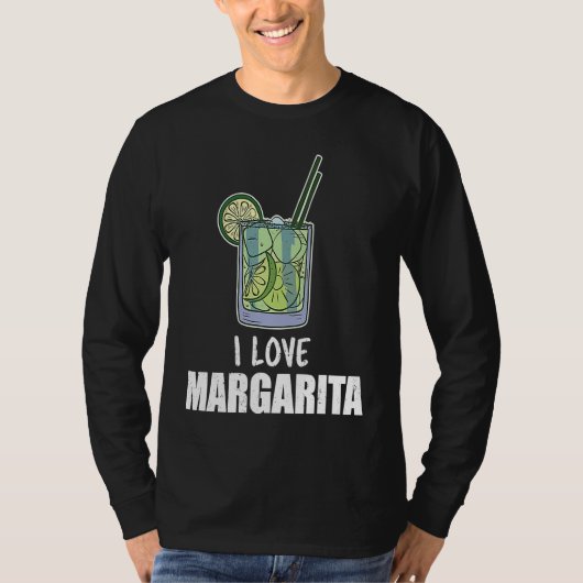 I Love Margarita Cocktail Liquor Drinker T-shirt (Voorkant)