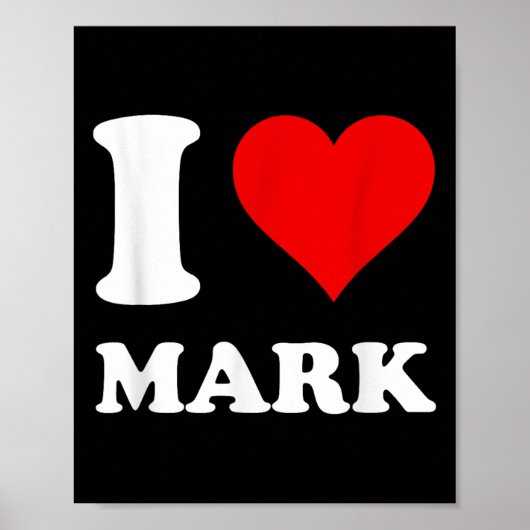 I Love Mark Poster (Voorkant)