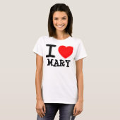 i love MARY T-shirt (Voorkant volledig)