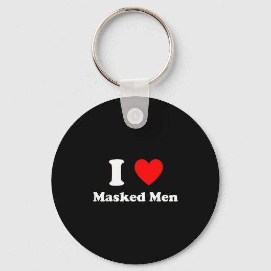 I Love Masked Men Design  Sleutelhanger (Voorkant)