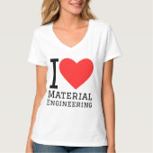 I love material engineering t-shirt (Voorkant)