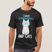 I Love Math and Cats Combinatorics 1 T-shirt (Voorkant)