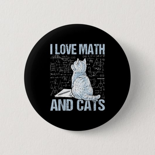 I Love Math And Cats Science Teacher Student Funny Ronde Button 5,7 Cm (Voorkant)