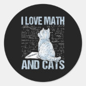 I Love Math And Cats Science Teacher Student Funny Ronde Sticker (Voorkant)