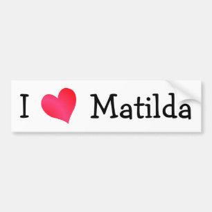 I Love Matilda Bumpersticker