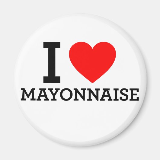 I Love Mayonnaise Magneet (Voorkant)