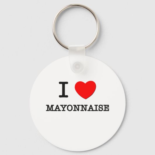 I Love Mayonnaise Sleutelhanger (Voorkant)