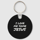 I Love Me Some Jesus Cool Christian Faith Easter  Sleutelhanger (Voorkant)