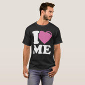 I Love ME T-shirt (Voorkant volledig)