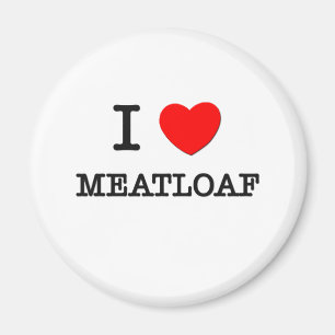 I Love Meatloaf Magneet