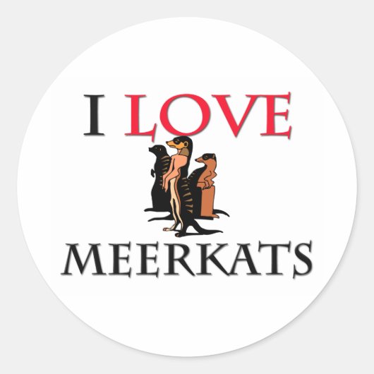 I Love Meerkats Ronde Sticker (Voorkant)