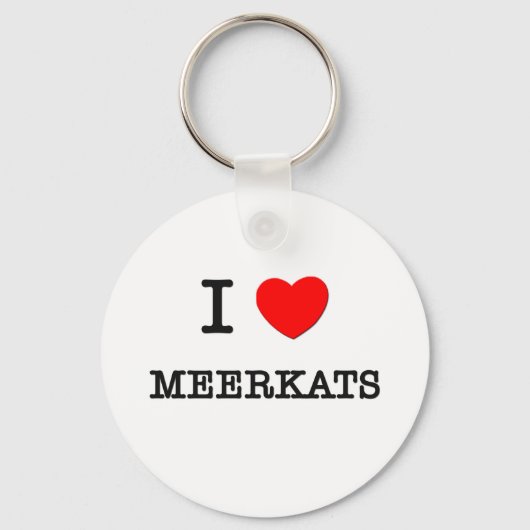I Love MEERKATS Sleutelhanger (Voorkant)