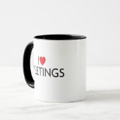 I Love Meetings Mok (Voorkant links)