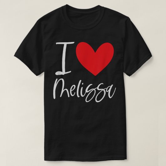 I Love Melissa Name Personalized Girl Woman BFF Fr T-shirt (Design voorkant)