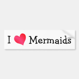 I Love Mermaids Bumpersticker