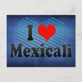 I Love Mexicali, Mexico Briefkaart