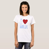 I Love Milk T-Shirt (Voorkant volledig)