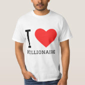I love millionaire  t-shirt (Voorkant)