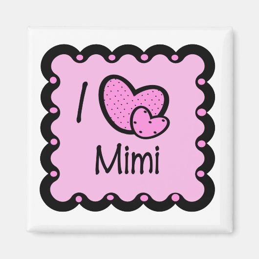 I Love Mimi Cute T-Shirt Magneet (Voorkant)