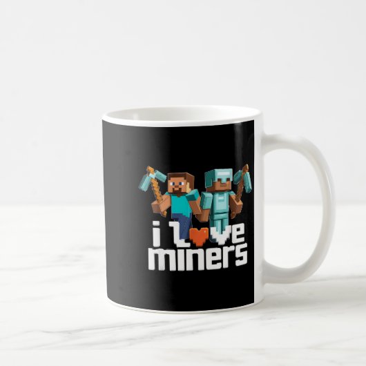 I Love Miners Funny Mining Gamer Xel Ckaxe  Koffiemok (Rechts)