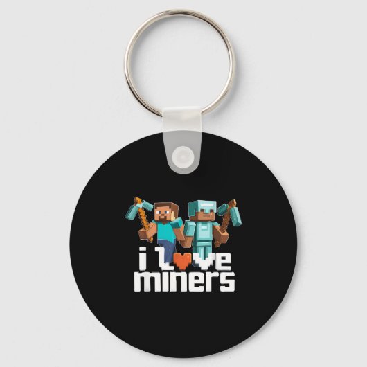 I Love Miners Funny Mining Gamer Xel Ckaxe Sleutelhanger (Voorkant)