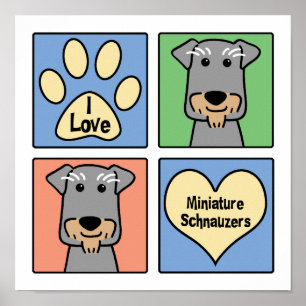 I Love Miniature Schnauzers Poster