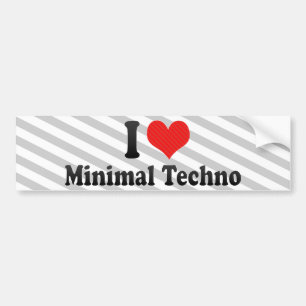 I Love Minimal Techno Bumpersticker