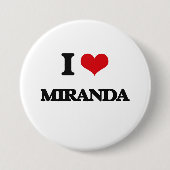 I Love Miranda Ronde Button 7,6 Cm (Voorkant)