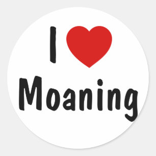 I Love Moaning Ronde Sticker