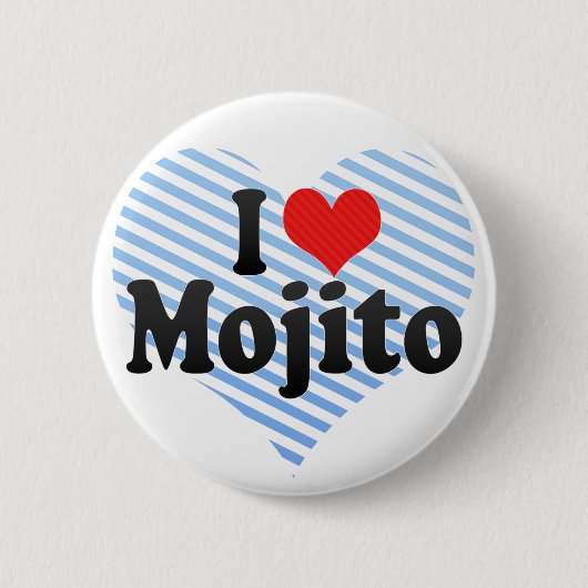 I Love Mojito Ronde Button 5,7 Cm (Voorkant)